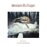 Adventures of a Trapperby Victor Serhienko