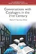 Conversations With Catalogers in the 21st Century (Libraries Unlimited Library Management Collection)