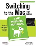 Switching to the Mac: The Missing Manual, Tiger Edition