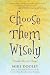 Choose Them Wisely: Thoughts Become Things!