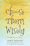 Choose Them Wisely: Thoughts Become Things!