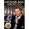 Michael Ball - Heroes Live [DVD]