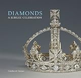 Diamonds: A Jubilee Celebration (Royal Collection Publications - Souvenir Album)