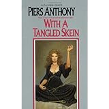 with a tangled skein incarnations of immortality book 3