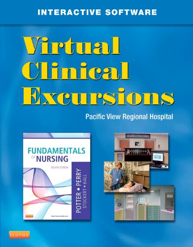 virtual clinical excursions 30 for fundamentals of nursing 8e potter virtual clinical excursion 30 for fundamentals