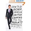 How to Be Richer, Smarter, and Better-Looking Than Your Parents