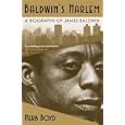 Baldwin's Harlem: A Biography of James Baldwin