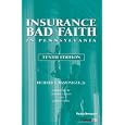 Insurance Bad Faith in Pennsylvania by Richard L. McMonigle Jr., Edward N. Cahn, and Joseph F. Roda