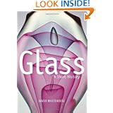 Glass: A Short History by David Whitehouse