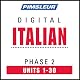 Italian Phase 2, Units 1-30: Learn to Speak and Understand Italian with Pimsleur Language Programs