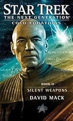 Star Trek: The Next Generation: Cold Equations: Silent Weapons: Book Two