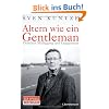 Altern wie ein Gentleman: Zwischen M��iggang und Engagement
