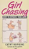 Girl chasing : how to improve your game