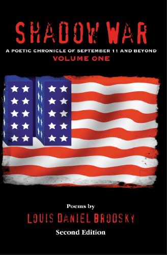 Shadow War: A Poetic Chronicle of September 11 and Beyond, Volume One