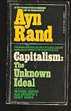 Capitalism: The Unknown Ideal Ayn Rand
