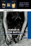 Murder in the Bastille: An Aimee Leduc Investigation: Aimee Leduc Series, Book 4