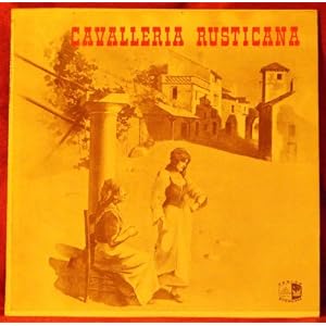 Cavalleria Rusticana by Pietro Mascagni, Giovanni Falco, Franca Zanelli, Renata Castro, and Luigi Visetti (Vinyl)