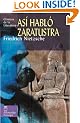 Asi hablo Zaratustra (Clasicos de la literatura series)