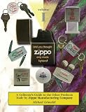 And You Thought Zippo Only Made Lighters - A Collectors Guide to the