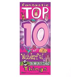 Fantastic Top 10 of Wonderful & Amazing Things Book