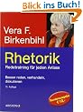Rhetorik: Redetraining f�r jeden Anlass: Redetraining f�r jeden Anlass. Besser reden, verhandeln, diskutieren