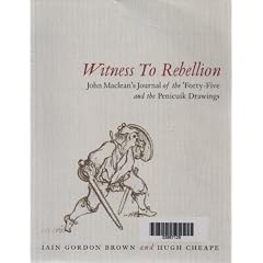 Witness to Rebellion: John Maclean's Diary of the Forty-five and the Penicuik Drawings
