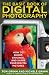 The Basic Book of Digital Photography: How to Shoot, Enhance, and Share Your Digital Pictures