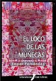 El loco de las muñecas (Spanish Edition)