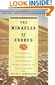The Miracles of Exodus: A Scientist's Discovery of the Extraordinary Natural Causes of the Biblical Stories