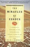 The Miracles of Exodus: A Scientist's Discovery of the Extraordinary Natural Causes of the Biblical Stories