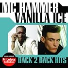 Back 2 Back Hits by Mc Hammer and Vanilla Ice