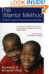 The Warrior Method: A Parents' Guide...