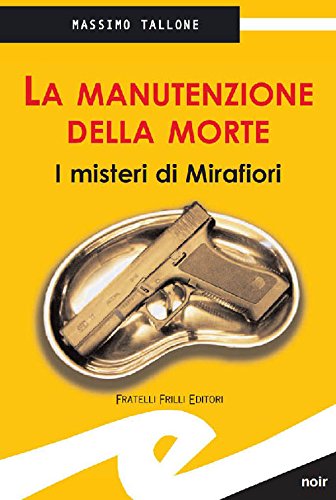 La manutenzione della morte (Supernoir) (Italian Edition)