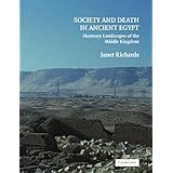 Society and Death in Ancient Egypt: Mortuary Landscapes of the Middle Kingdom