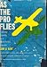 As the Pro Flies