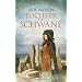 Tochter der Schw�ne: Historischer Roman