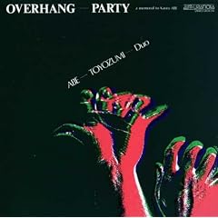 �I�[���@�[�n���O�E�p�[�e�B�[ OVERHANG-PARTY