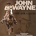 John Wayne: There Rode a Legend