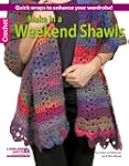 Make in a Weekend Shawls