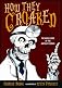How They Croaked: The Awful Ends of the Awfully Famous