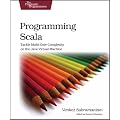 Programming Scala: Tackle Multi-Core Complexity on the Java Virtual Machine (Pragmatic Programmers)