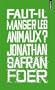 Faut-il manger les animaux ?