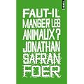 Faut-il manger les animaux ?