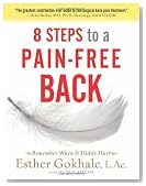 8 Steps to a Pain-Free Back: Natural Posture Solutions for Pain in the Back, Neck, Shoulder, Hip, Knee, and Foot