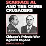 H&ouml;rbuch Scarface Al and the Crime Crusaders: Chicago's Private War Against Capone