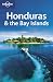 Honduras and the Bay Islands (Lonely Planet Country Guides)