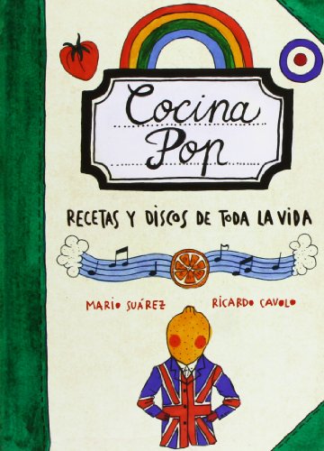 Cocina Pop. Recetas y discos de toda la vida (Gastronomia)