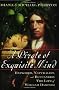 A Pirate of Exquisite Mind: Explorer, Naturalist, and Buccaneer: The Life of William Dampier