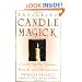 Exploring Candle Magick (Exploring Series)