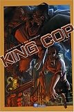 King Cop, Tome 1 :